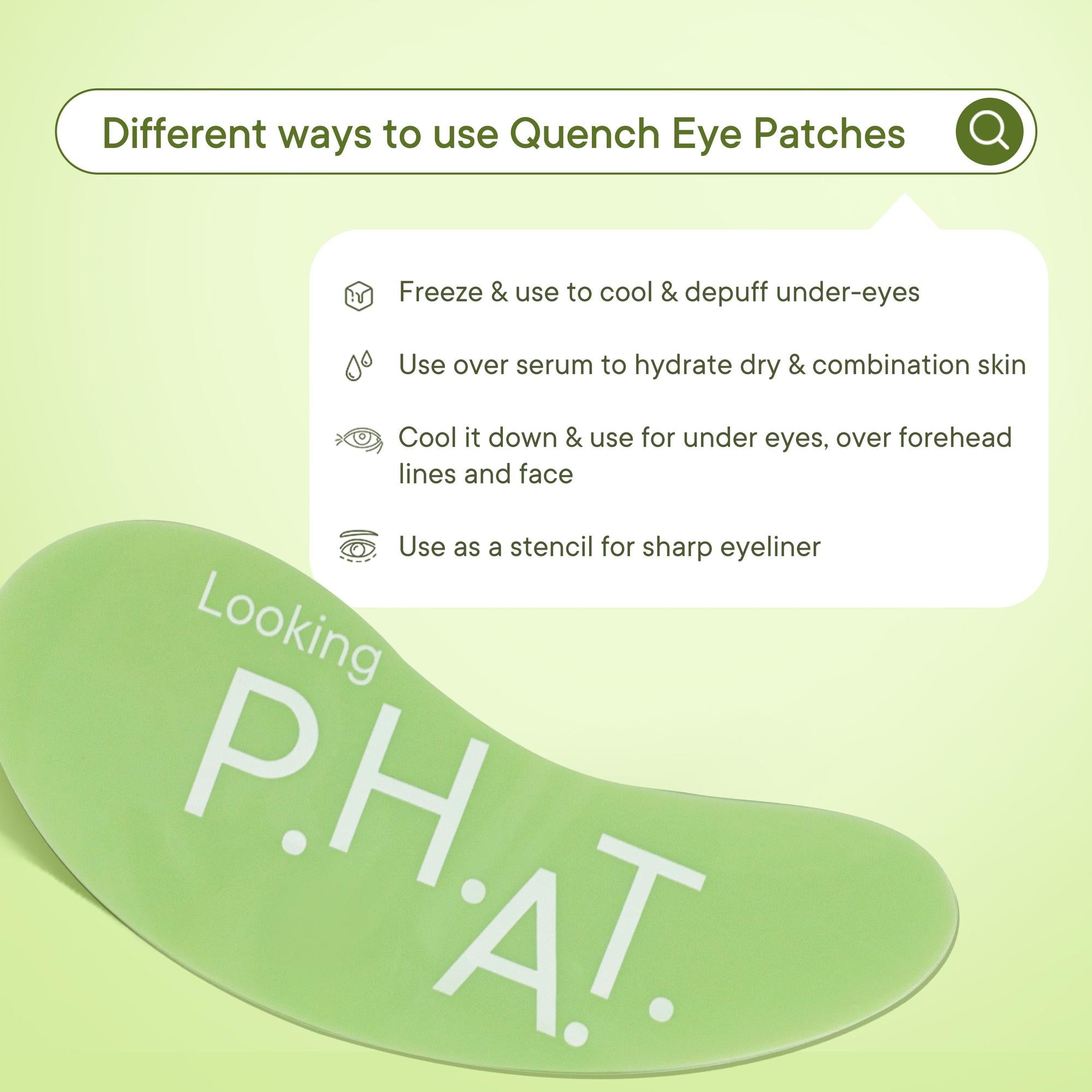 Quench Limited-Edition Reusable Eye Patches - Looking P.H.A.T